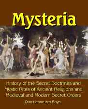 Mysteria : History of the Secret Doctrines and Mystic Rites of Ancient... picture