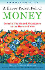 A Happy Pocket Full of Money, Expanded Study Edition: Infinite Wealth and - GOOD picture