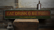 Eat Drink & Be Irish, Custom Owner - Rustic Distressed Wood Sign picture