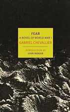 Fear: A Novel of World War I (New York - Paperback, by Chevallier Gabriel - Good picture