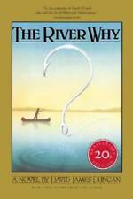 The River Why, Twentieth-Anniversary Edition - Paperback - GOOD picture