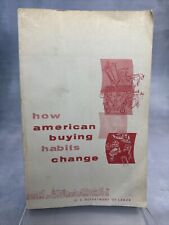 How American Buying Habits Change James Mitchell Dept of Labor 1950s Paperback picture