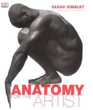 Anatomy for the Artist - Hardcover By Sarah Simblet - GOOD picture