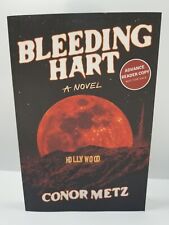 ARC Advanced Reader Copy Bleeding Hart -A Novel- by Conor Metz (Paperback) New picture