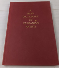 A BRIEF DICTIONARY of TASMANIAN ARTISTS to 1940s - MOONEY 1975 No 744/1000 picture