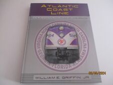 Atlantic Coast Line: The Standard Railroad of the South, 2001. Historic Railroad picture