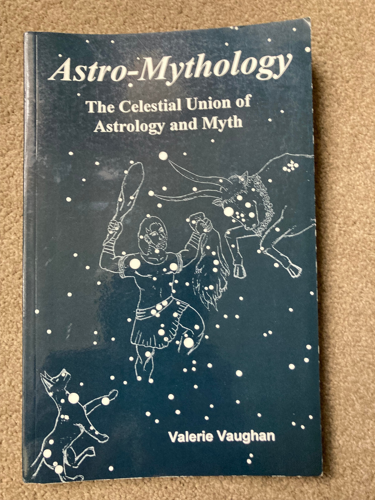 Astro-Mythology: The Celestial Union of Astrology and Myth by Valerie Vaughan