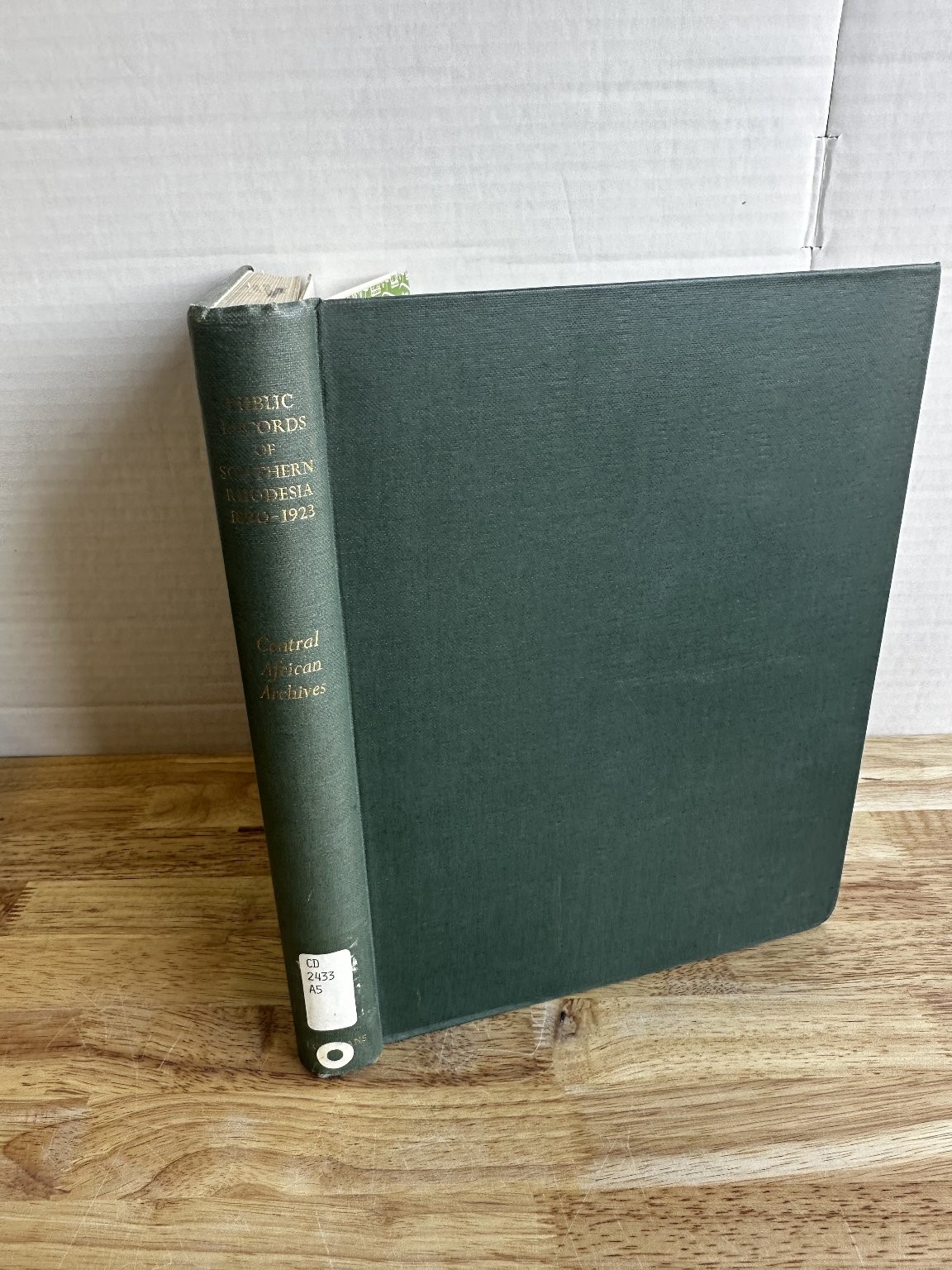 Public Records of Southern Rhodesia 1890-1923 Central African Archives EX Public Records of Southern Rhodesia 1890-1923 Central African Archives EX