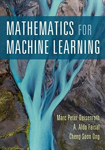 Mathematics for Machine Learning by Cheng Soon Ong, A. Aldo Faisal Fast Shipping Mathematics for Machine Learning by Cheng Soon Ong, A. Aldo Faisal Fast Shipping