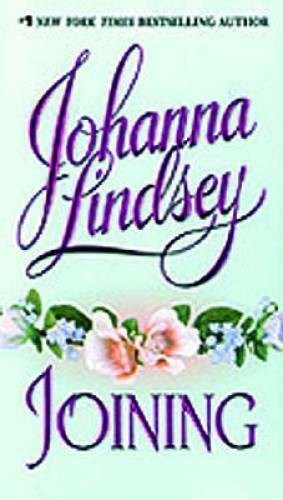 Joining (Shefford Series) - Mass Market Paperback By Lindsey, Johanna - GOOD Joining (Shefford Series) - Mass Market Paperback By Lindsey, Johanna - GOOD