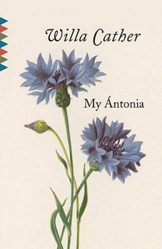 My Antonia (Vintage Classics) - Paperback By Cather, Willa - GOOD My Antonia (Vintage Classics) - Paperback By Cather, Willa - GOOD