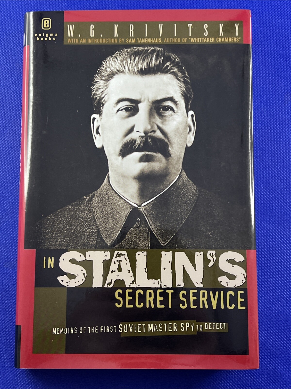 In Stalin's Secret Service by Walter G. Krivitsky 2001