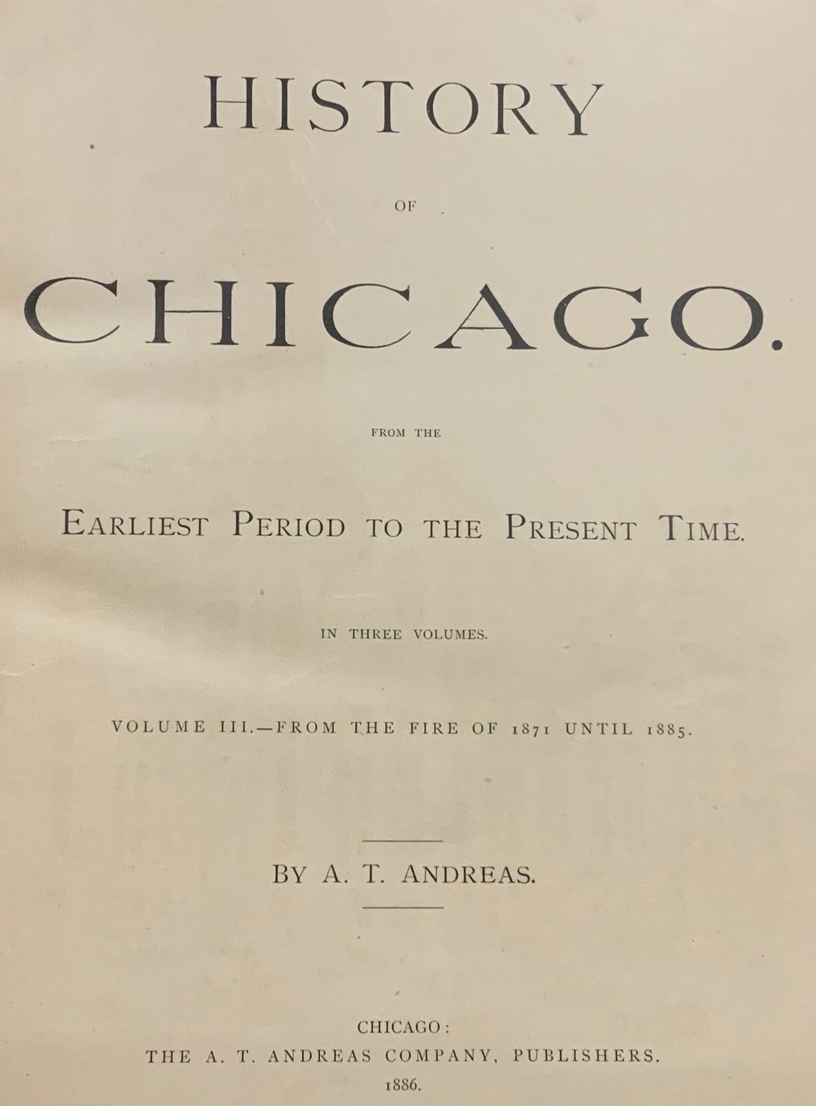 1884 - 1886 History of Chicago, Illinois Alfred T. Andreas Complete 1st Edition