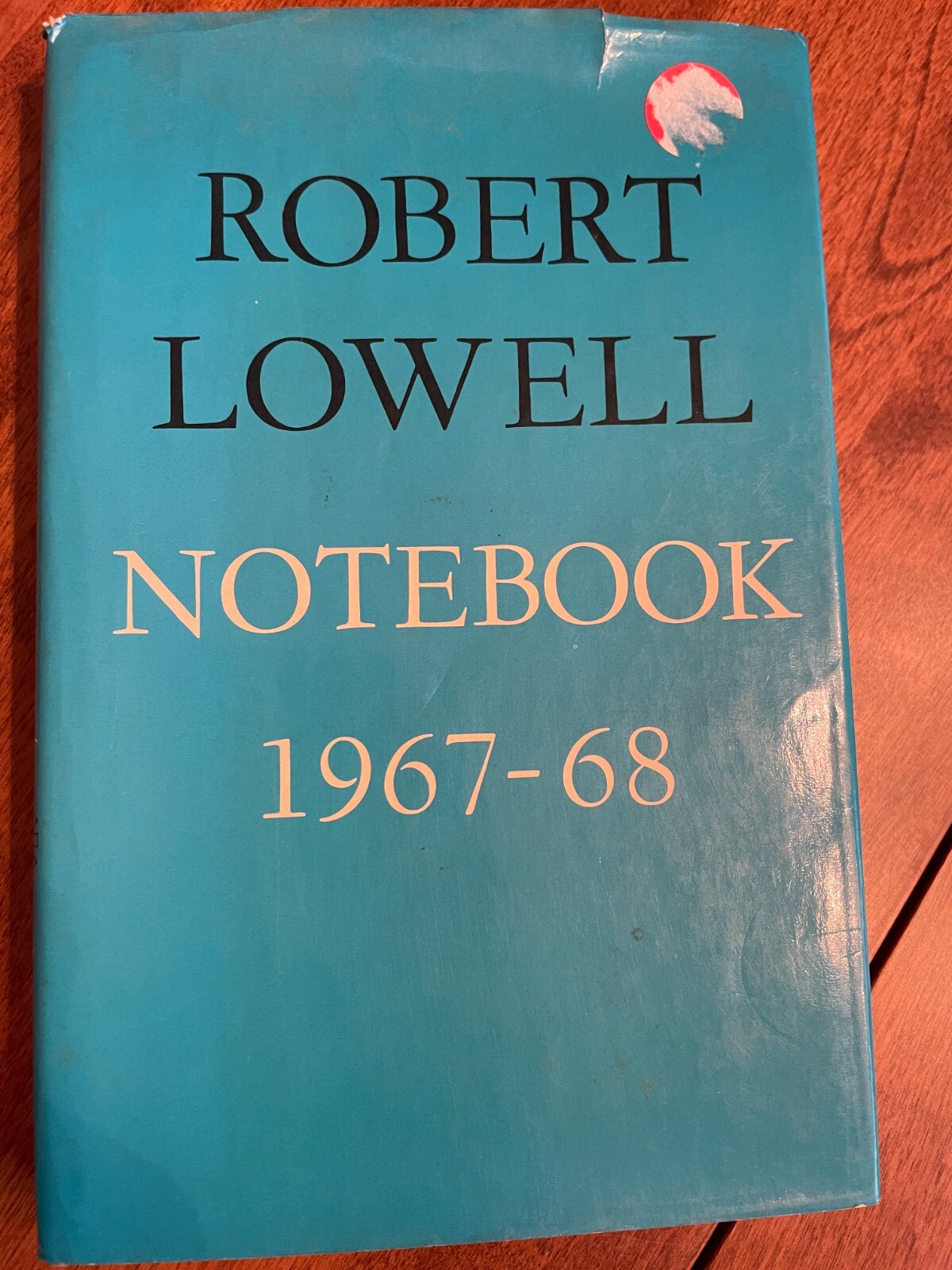 Robert Lowell, Notebook 1967-68. SIGNED First Edition. Hardcover w/ dust jacket
