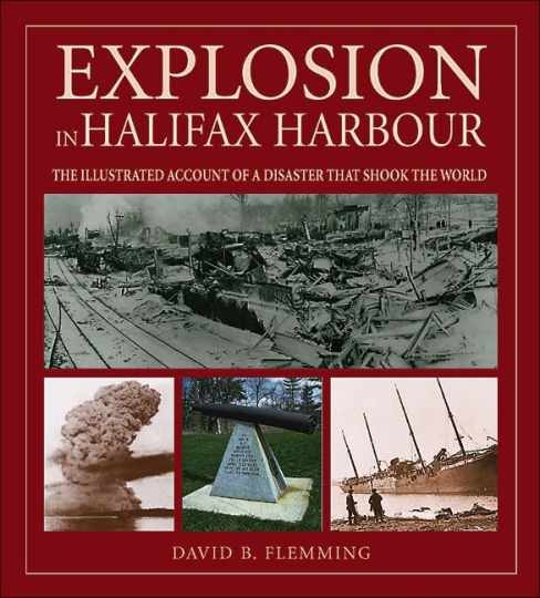 Explosion in Halifax Harbour: The - Paperback, by Flemming David B. - Very Good