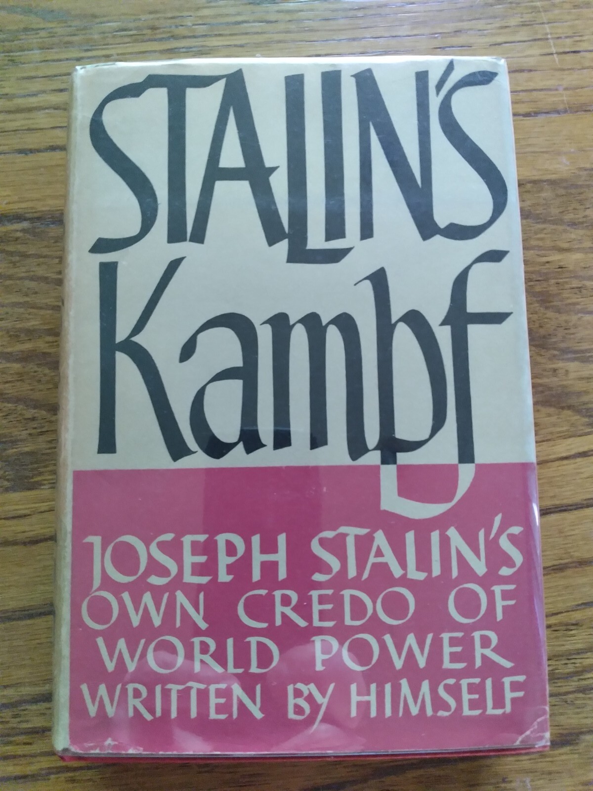 STALIN\'S KAMPF 1940 1st Ed. Super-Rare book, MINT w/ DUST-JACKET & LAMINATED STALIN\'S KAMPF 1940 1st Ed. Super-Rare book, MINT w/ DUST-JACKET & LAMINATED