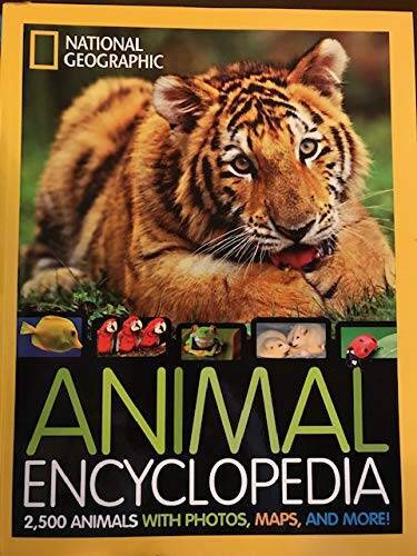 National Geographic Animal Encyclopedia: 2,500 Animals with Photos, Maps, - GOOD