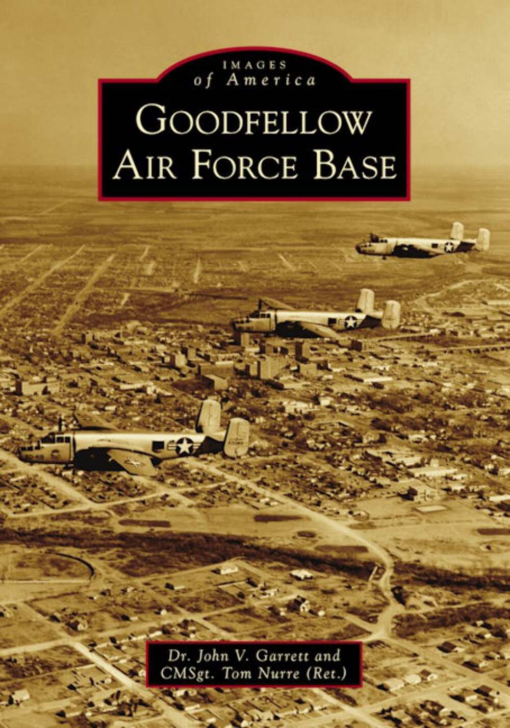 NEW Arcadia Publishing Goodfellow Air Force Base, TX 9781467104340 Images of Ame