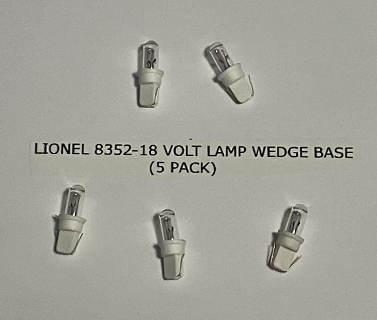 5 Lionel 8352-18-Volt Wedge Base Bulbs For Lionel, MTH & other Passenger Cars 5 Lionel 8352-18-Volt Wedge Base Bulbs For Lionel, MTH & other Passenger Cars