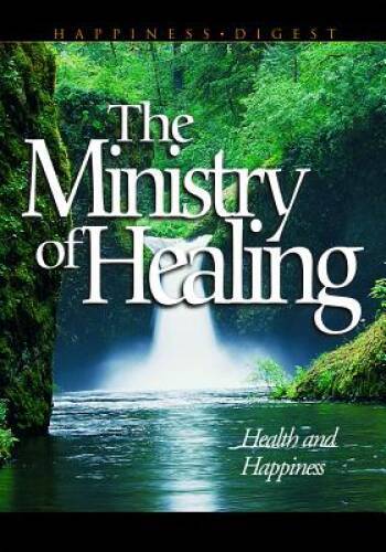 The Ministry of Healing - Paperback By White, Ellen Gould Harmon - VERY GOOD The Ministry of Healing - Paperback By White, Ellen Gould Harmon - VERY GOOD