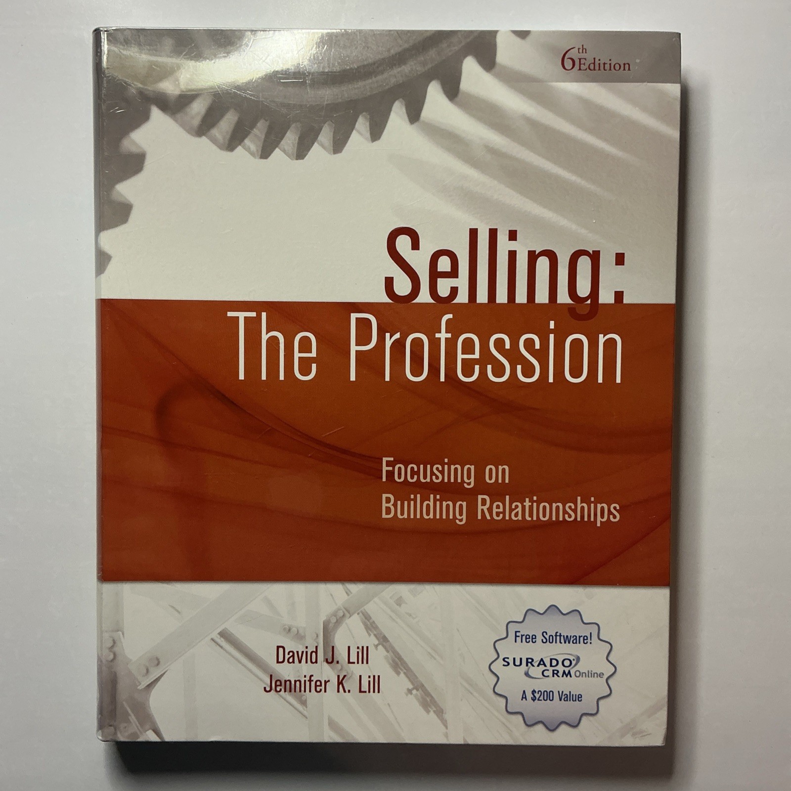 Selling : Focusing on Building Relationships: the Profession by Jennifer K. Lill Selling : Focusing on Building Relationships: the Profession by Jennifer K. Lill