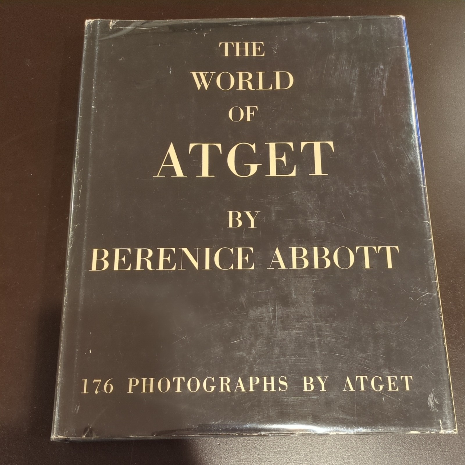 The World Of Atget By Berenice Abbott 1st Edition 1964 Hardcover Dust Jacket The World Of Atget By Berenice Abbott 1st Edition 1964 Hardcover Dust Jacket