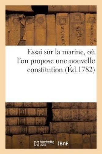 Sans Auteur Essai Sur La Marine, Où l\'On Propose Une Nou (Paperback) (UK IMPORT) Sans Auteur Essai Sur La Marine, Où l\'On Propose Une Nou (Paperback) (UK IMPORT)