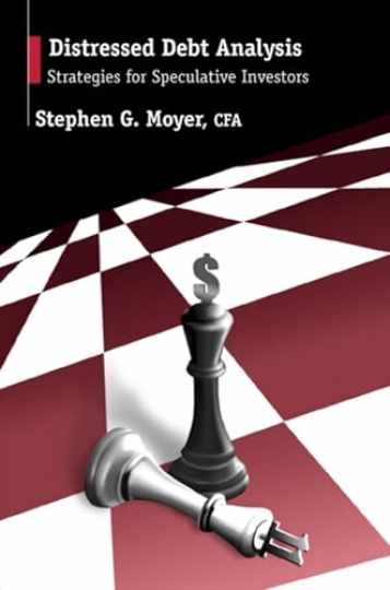 Distressed Debt Analysis: Strategies - Hardcover, by Moyer Stephen - Acceptable