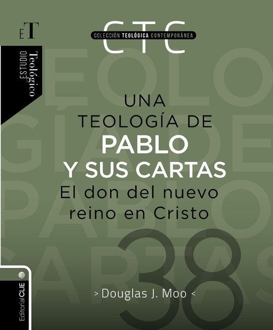 Una Teologia de Pablo Y Sus Cartas: El Don del Nuevo Reino En Cristo Hardcover