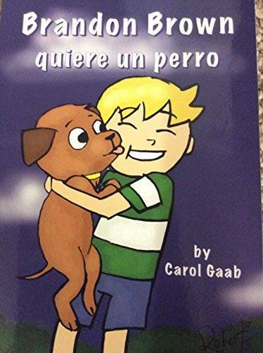 Brandon Brown quiere un perro - Paperback By Carol Gaab - VERY GOOD Brandon Brown quiere un perro - Paperback By Carol Gaab - VERY GOOD