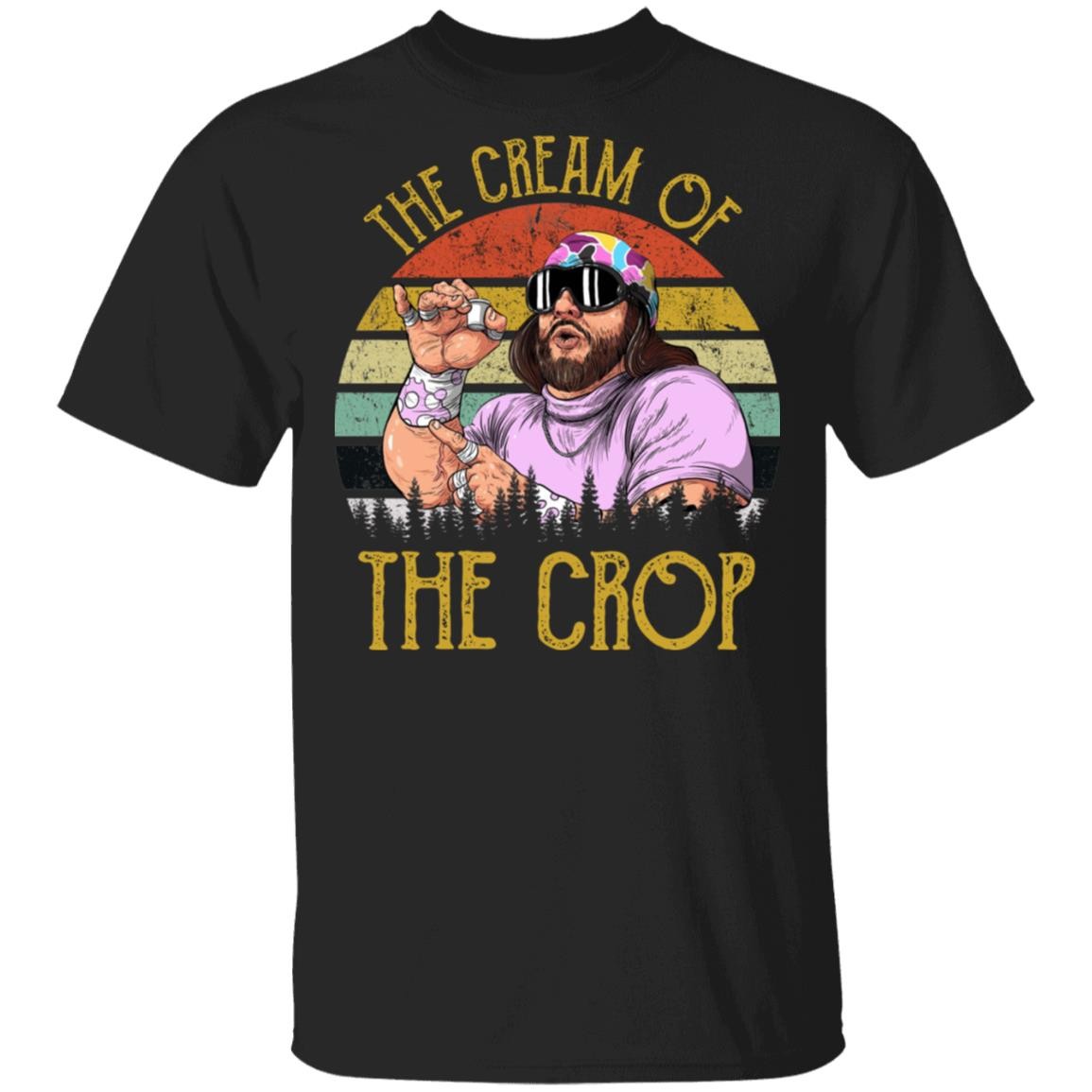Macho Man The cream of the crop Randy Savage Vintage Unisex  T-Shirt Size S-5XL