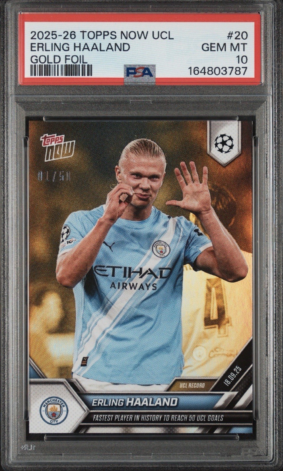2025-2026 TOPPS NOW UEFA CHAMPIONS LEAGUE 20 ERLING HAALAND GOLD FOIL - PSA 10 2025-2026 TOPPS NOW UEFA CHAMPIONS LEAGUE 20 ERLING HAALAND GOLD FOIL - PSA 10