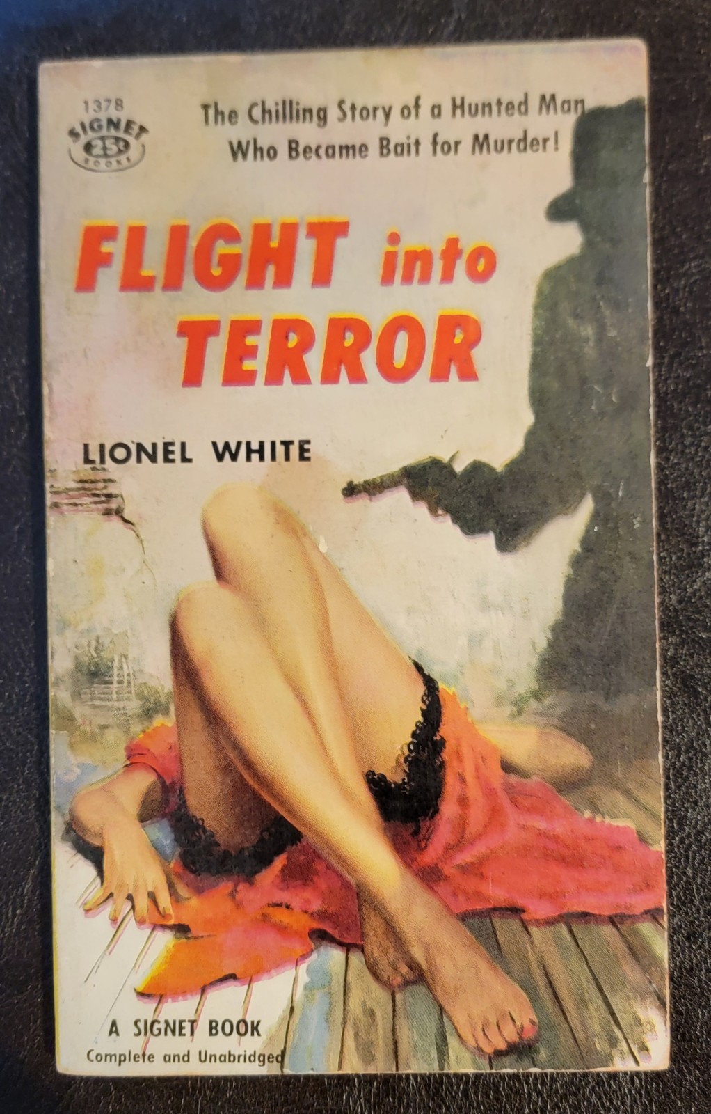 Flight Into Terror Lionel White Signet 1378 1957 Classic Maguire Leg Art NICE