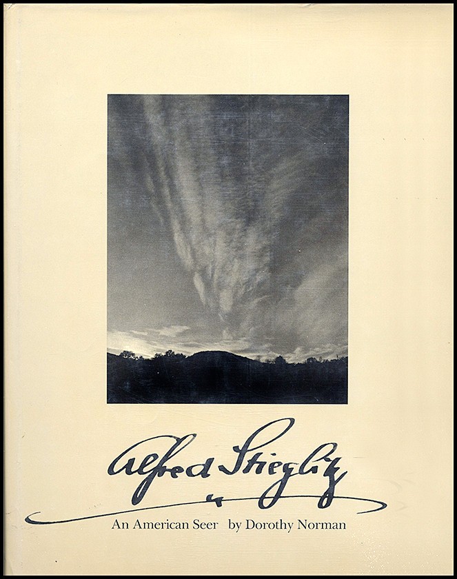 Alfred Stieglitz, An American Seer by Dorothy Norman - First Edition Alfred Stieglitz, An American Seer by Dorothy Norman - First Edition