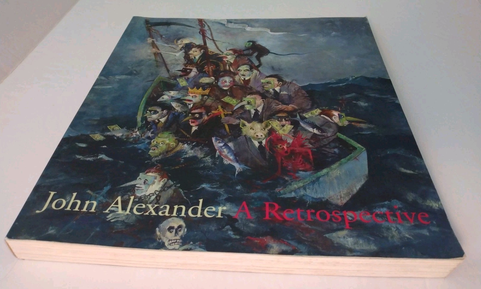 John Alexander : A Retrospective by Jane Livingston and John Alexander 2007 John Alexander : A Retrospective by Jane Livingston and John Alexander 2007