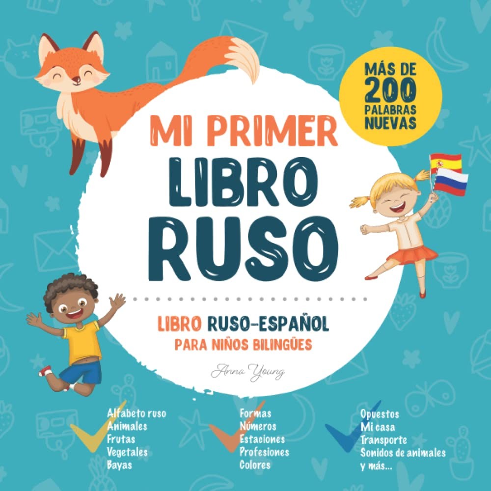 Mi Primer Libro Ruso. Libro Ruso-Español para Niños Bilingües: Libro infantil Ru Mi Primer Libro Ruso. Libro Ruso-Español para Niños Bilingües: Libro infantil Ru