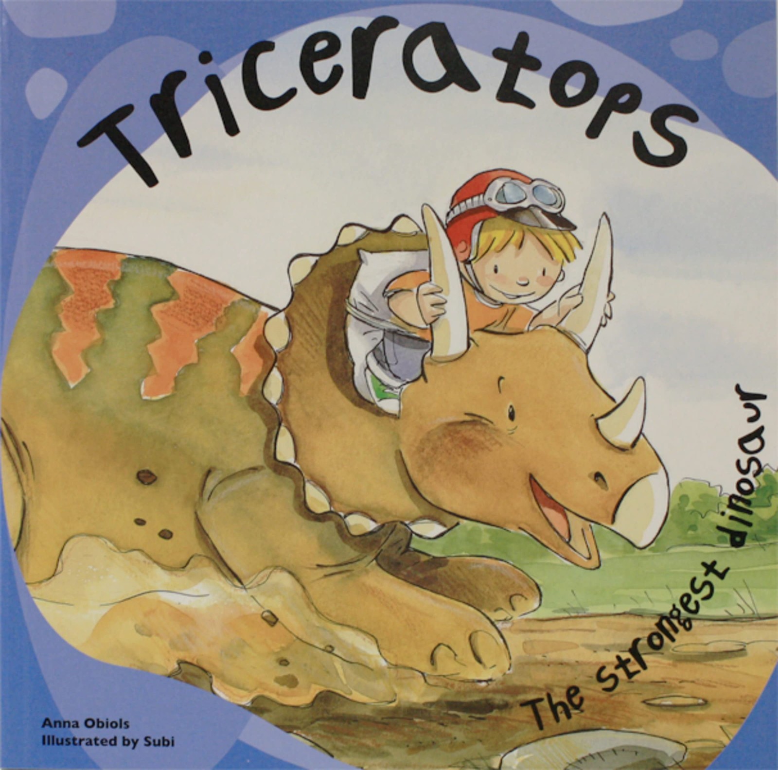 Triceratops: The Strongest Dinosaur (Dinosaur Books) - paperback Obiols, Ann... Triceratops: The Strongest Dinosaur (Dinosaur Books) - paperback Obiols, Ann...