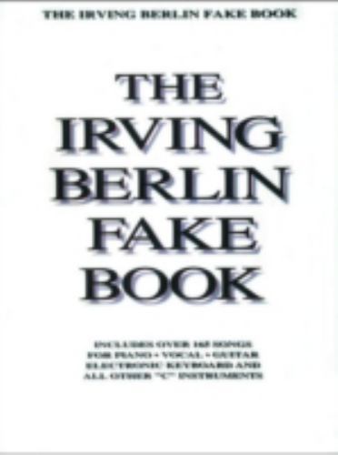 Irving Berlin Fake Book: C Edition Irving Berlin Fake Book: C Edition