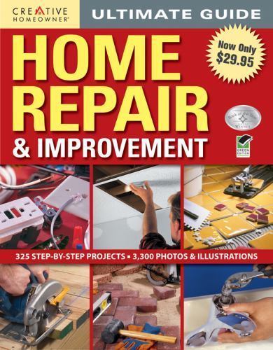 Creative Homeowner Ultimate Guide Home Repair and Improvement Creative Homeowner Ultimate Guide Home Repair and Improvement