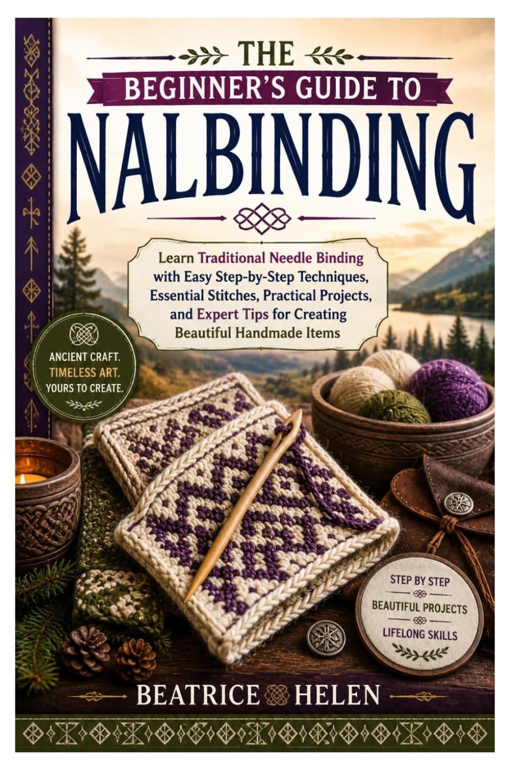 The Beginner\'s Guide to Nalbinding Learn Traditional Needle Binding w Easy Step