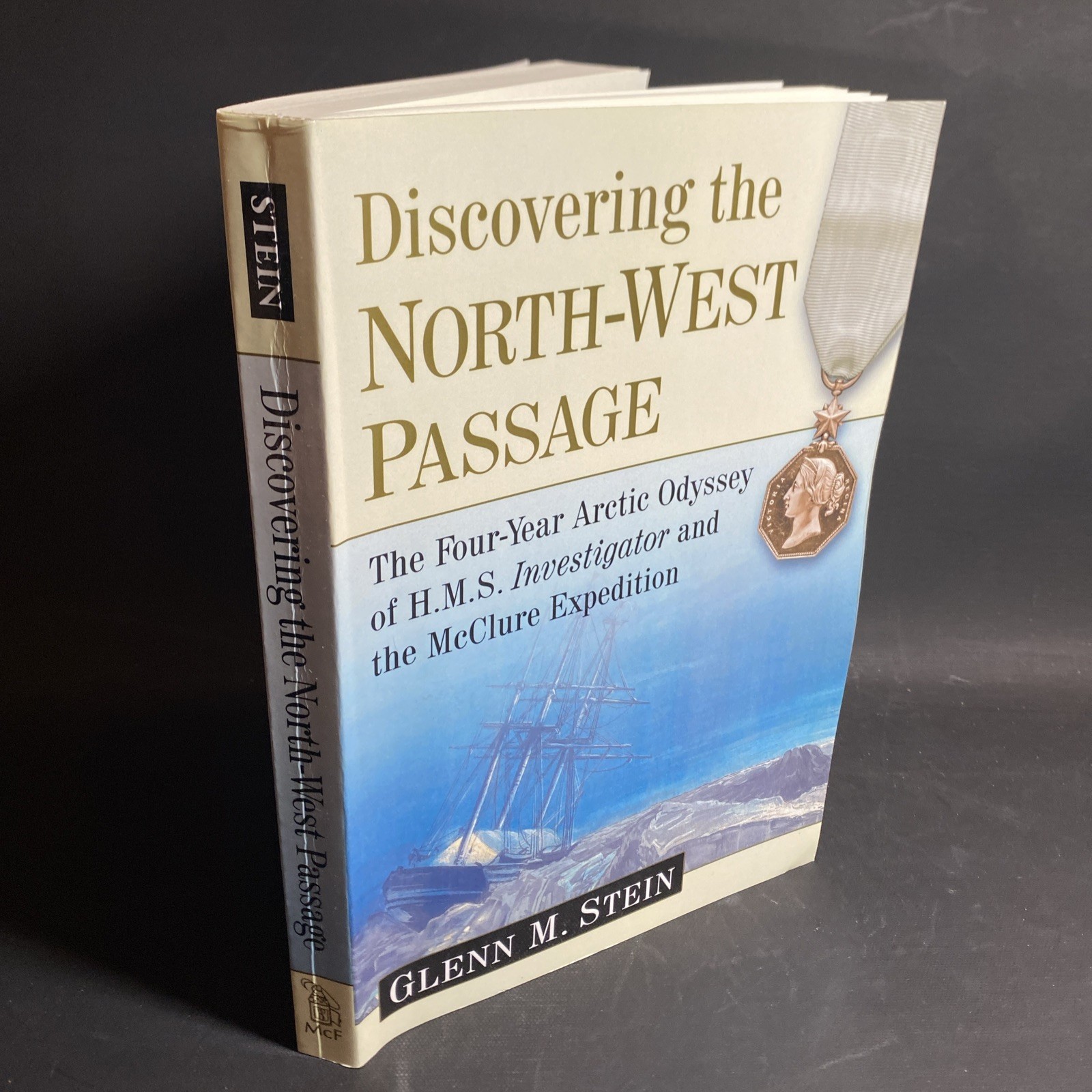 Discovering the North West Passage - Glenn M. Stein / FHB Discovering the North West Passage - Glenn M. Stein / FHB