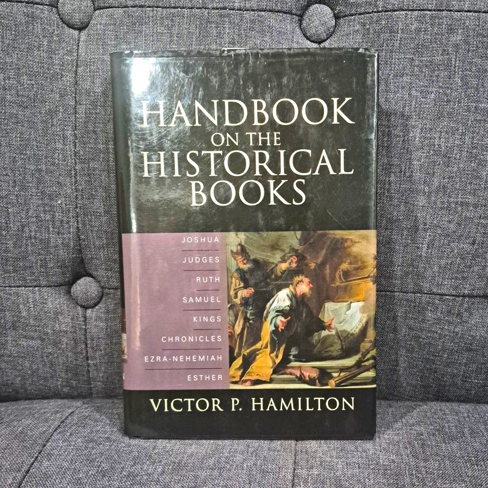 Baker Academic Handbook on the Historical Books Victor P. Hamilton HC DJ 2001 Baker Academic Handbook on the Historical Books Victor P. Hamilton HC DJ 2001