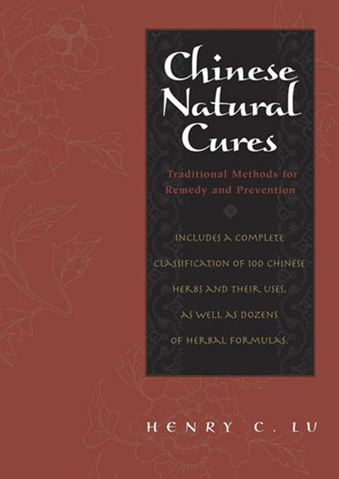 Chinese Natural Cures: Traditional Methods for Remedy and Prevention Lu, Pro... Chinese Natural Cures: Traditional Methods for Remedy and Prevention Lu, Pro...