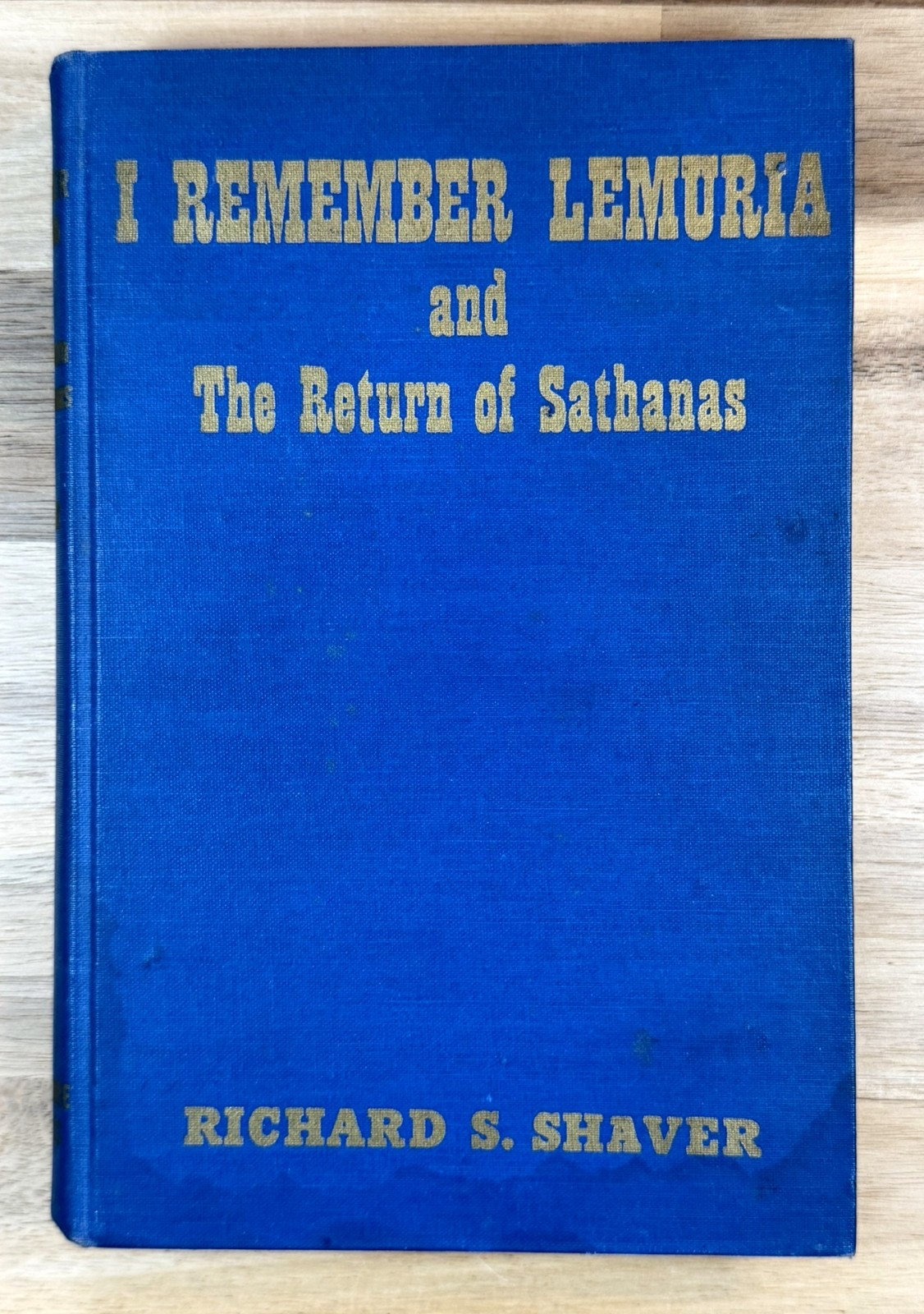 I Remember Lemuria & The Return of Sathanas 1948 Richard Shaver 1st Edition I Remember Lemuria & The Return of Sathanas 1948 Richard Shaver 1st Edition