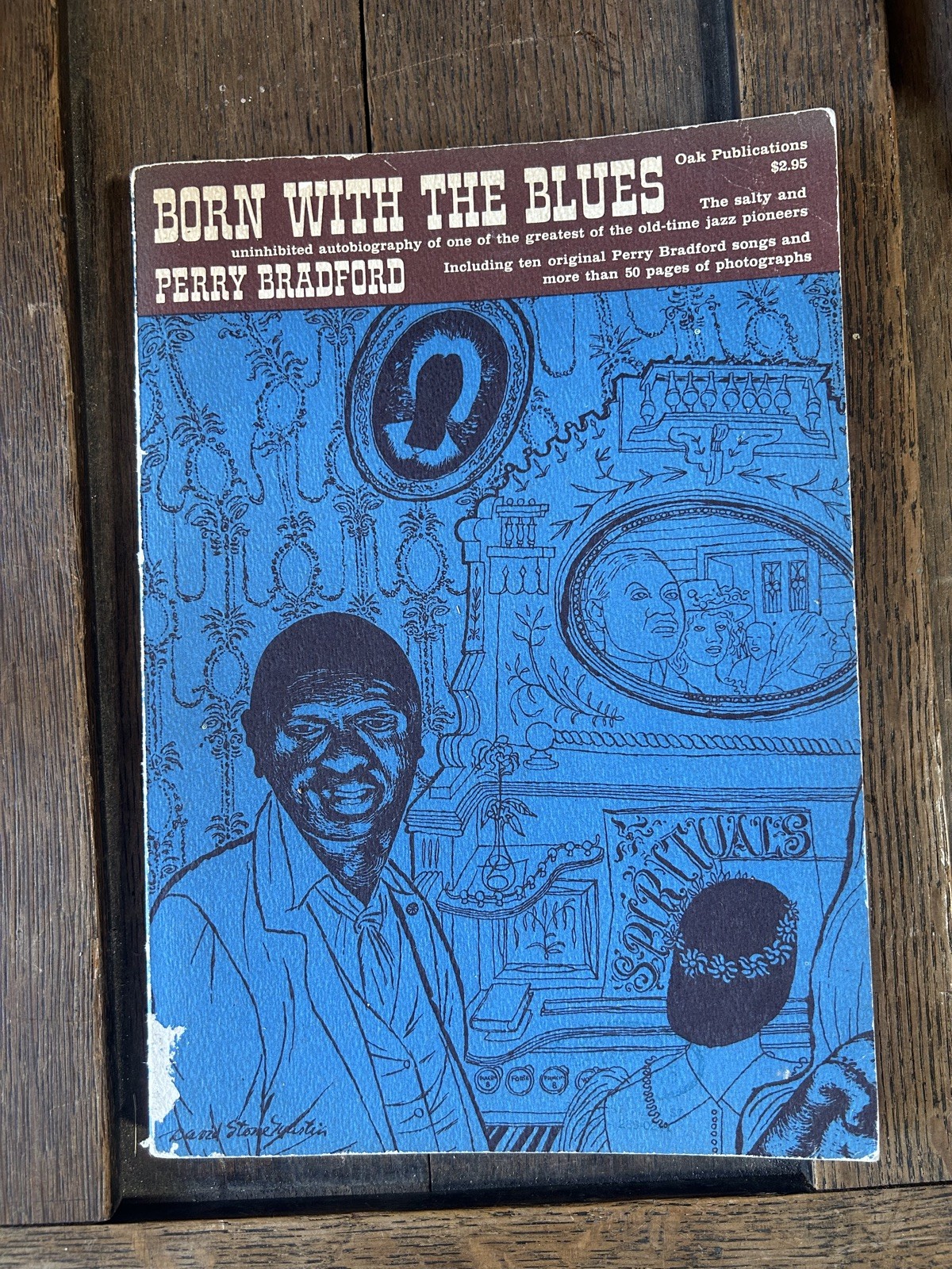 Perry Bradford Born With The Blues Oak Pub 1965 First Print Music Jazz Songs Perry Bradford Born With The Blues Oak Pub 1965 First Print Music Jazz Songs