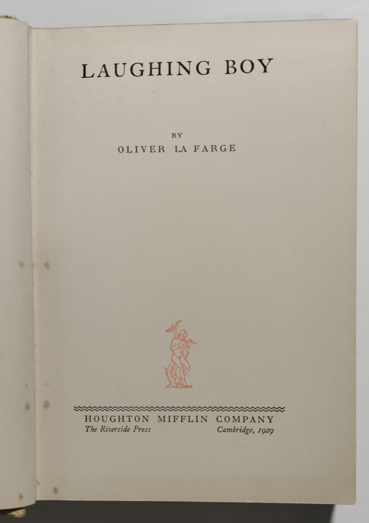 Oliver La Farge - Laughing Boy - Houghton Mifflin, Cambridge, 1929 - True First