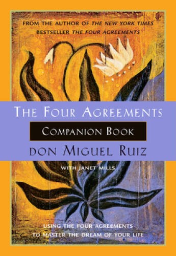 The Four Agreements Companion Book: Using the Four Agreements to Master t - GOOD The Four Agreements Companion Book: Using the Four Agreements to Master t - GOOD
