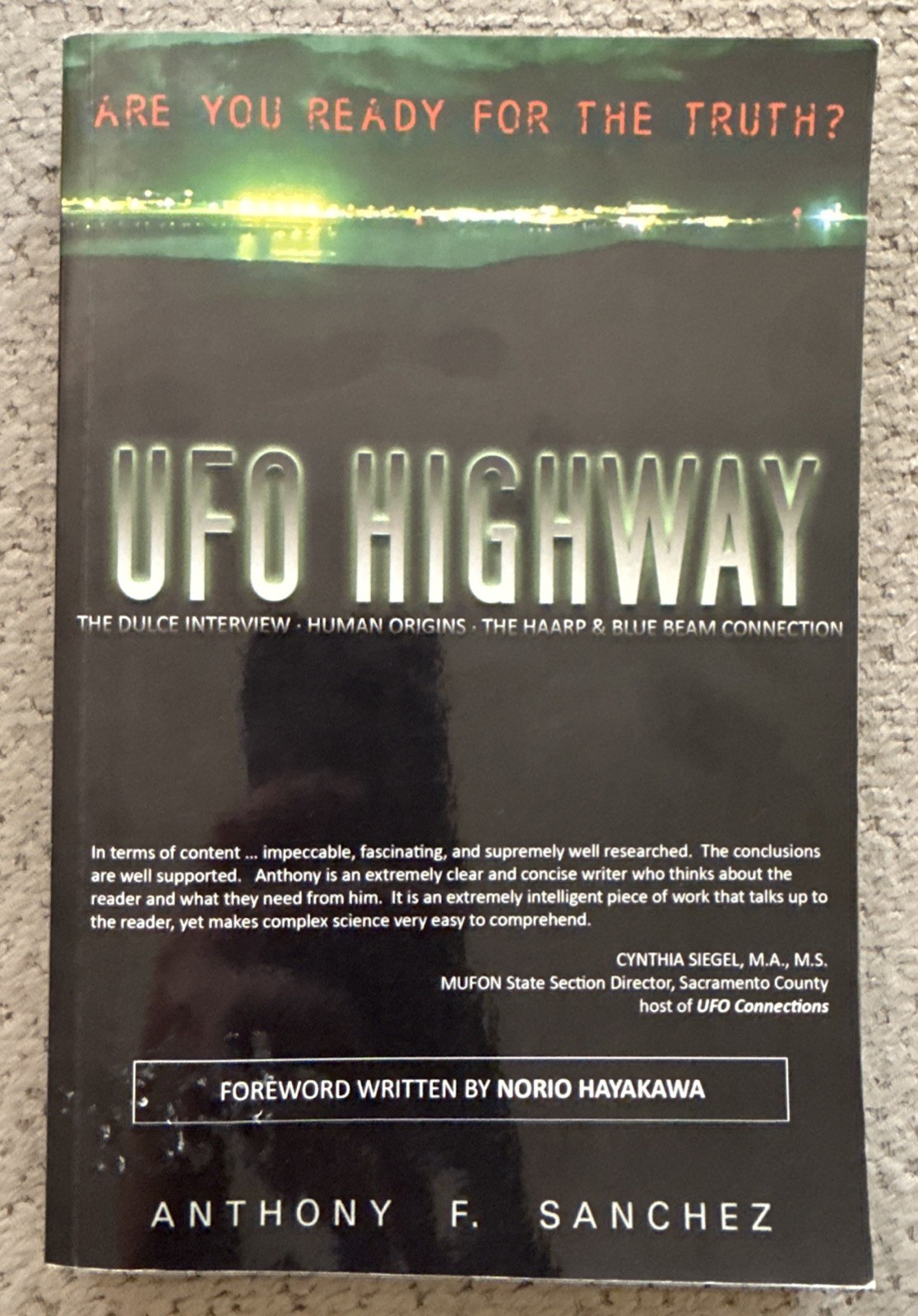 UFO Highway by Anthony F. Sanchez Signed by Author Aliens UAP Rare Book UFO Highway by Anthony F. Sanchez Signed by Author Aliens UAP Rare Book