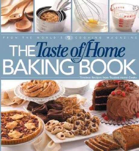 The Taste of Home Baking Book - Ring-bound By Taste of Home Editors - VERY GOOD The Taste of Home Baking Book - Ring-bound By Taste of Home Editors - VERY GOOD