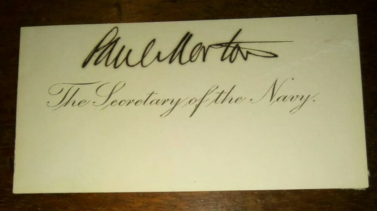 PAUL MORTON (1857-1911) Autograph ~ Signed Secretary of the Navy Card PAUL MORTON (1857-1911) Autograph ~ Signed Secretary of the Navy Card